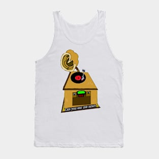 Can you ear me now? Tank Top